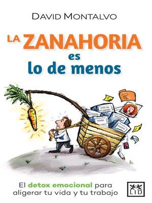 cover image of La zanahoria es lo de menos